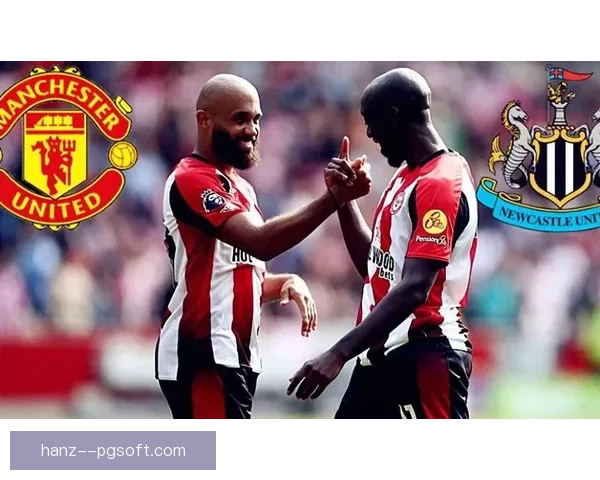 维萨在布伦特福德锋线展现超高进球效率成为球队攻击核心